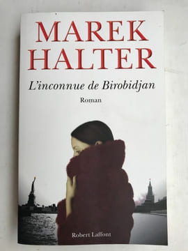 L'inconnue de Birobidjan Robert Laffont. Marek Halter