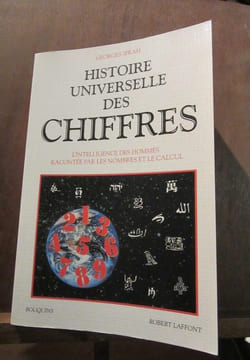 Histoire universelle des chiffres Robert Laffont. Georges Ifrah
