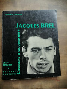 Chansons d'aujourd'hui Jacques Brel Pierre