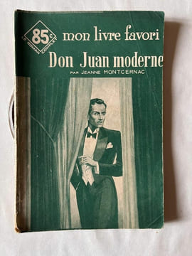 Jean Montcernac Don Juan moderne mon livre favori. undefined