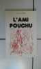 Jacqueline Lazare L' AMI POUCHU. 