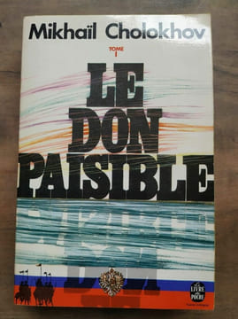 Le don Paisible Tome 1. Mikhaïl Cholokhov
