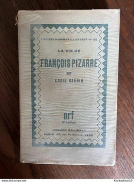 Louis baudin La vie de François pizarre Librairie Gallimard. undefined