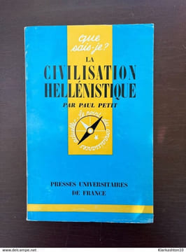 La Civilisation hellénistique. Paul Petit