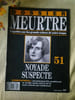 Dossier MeurtreSur Les Grands Crimes de Notre temps N&ordm;51 - Noyade Suspecte. 