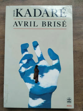 Ismail Kadaré Avril brisé 1994. Kadaré Ismaïl
