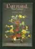 L'art floral manuel pratique. Hal Cook