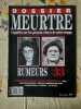 Dossier Meurtre Enqu&ecirc;tes Sur Les Grands Crimes de Notre Temps-Rumeurs N&ordm;33. 