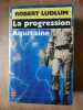 La progression Aquitaine. Robert Ludlum