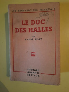 André Billy Le Duc des Halles Edouard. undefined