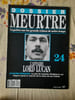 Dossier MeurtreSur Les Grands Crimes de Notre temps N&ordm; 24 L'Affaire Lord Lucan. 