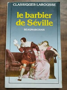 Beaumarchais Le Barbier de Séville Classiques larousse