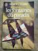 Arthur c Clarke Les Fontaines du Paradis J'ai lu. Arthur Clarke