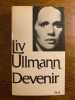 Devenir. Liv Ulmann