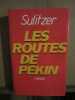 Les routes de pékin. Paul Loup Sulitzer