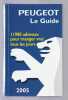 Marc de Champérard PEUGEOT LE GUIDE GASTRONOMIQUE de FRANCE. 