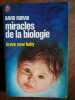 Miracles de la biologie J'ai lu. David Rorvik