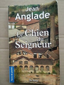Le chien du Seigneur De Borée. Jean Anglade