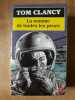 La comme de toutes les peurs. Tom Clancy