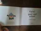 Karel Gaar Naar school. Liesbet Slegers