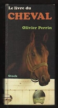 Olivier LE LIVRE DU CHEVAL Equitation Chevaux. undefined