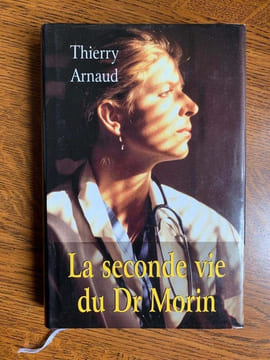 Thierry arnaud La seconde vie du Dr Morin France loisirs. Arnaud Thierry