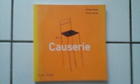 Philippe Meyer Olivier Douzou CAUSERIE le livre du spectacle. Meyer Philippe