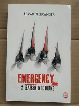 Cassie Alexander Emergency Tome 2 Baiser Nocturne J'ai lu. undefined