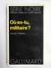 Série noire Bill Pronzini Ou es tu militaire gallimard. 