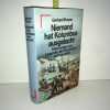 NIEMAND HAT KOLUMBUS AUSGELACHT Econ 5 auflage. Gerhard Prause