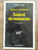Lourd de Menaces Gallimard Série Noire n1328. Estelle Thompson