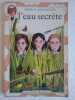 marie claude roulet L'eau secrète flammarion. 