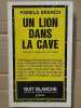 Un lion dans la cave. Pamela Branch