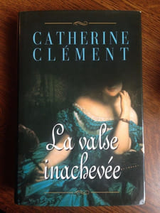 Catherine clément La valse inachevée France loisirs
