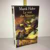 LE VENT DES KHAZARS Pocket livre de poche. Marek Halter