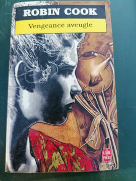 Robin Cook Vengeance aveugle texte intégral. Cook Robin