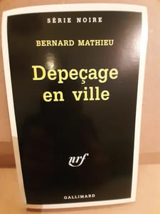 Bernard Mathieu Dépeçage en ville gallimard