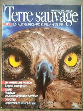 Terre Sauvage Nº 1 Novembre 1986 Terre Sauvage L'appel Des Rapaces Tigre. undefined