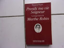 Raymond Peyret La longue messe de MARTHE ROBIN prends ma vie Seigneur. 