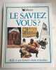 Le saviez vous. 