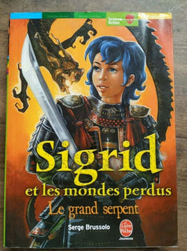 Sigrid et les mondes perdus. Serge Brussolo