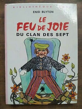 Le Feu de joie Du clan des Sept Bibliothèque rose. BLYTON Enid