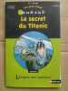 l'énigme des vacances Le Secret du Titanic. 