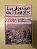 Les dossiers de l'histoire n38 alésia juillet août 1982. 