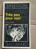 n j Crisp Très peu pour moi Super Noire Nº 133 gallimard 1979. 