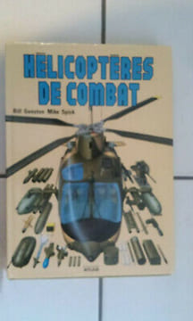 Bill Gunston Mick Spick HELICOPTERES DE COMBAT. undefined