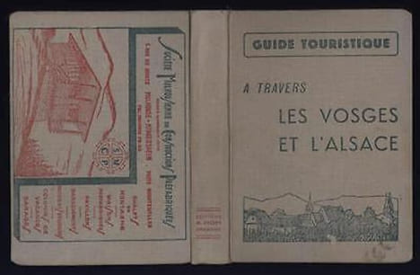Guide touristique a travers Les Vosges et l'Alsace. undefined
