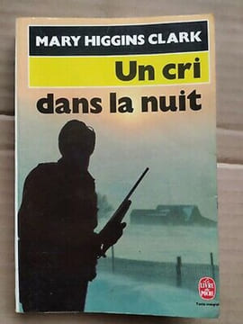 Un cri dans la nuit. Higgins Clark