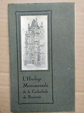 L'Horloge Monumentale de la Cathédrale de Beauvais. undefined