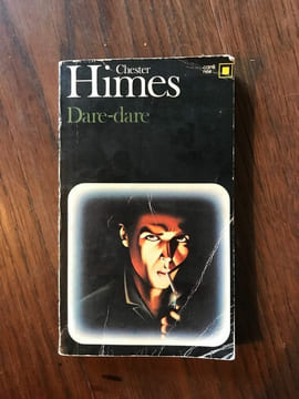 Chester Himes dare dare Gallimard. Himes Chester